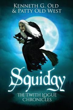 portada Squidgy on the Brook: The Twith Logue Chronicles (en Inglés)