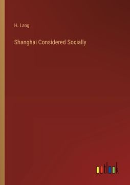 portada Shanghai Considered Socially (en Inglés)