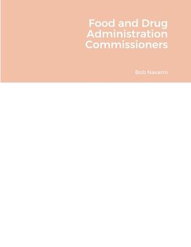 portada Food and Drug Administration Commissioners (in English)