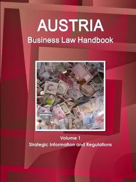 portada Austria Business Law Handbook Volume 1 Strategic Information and Regulations (en Inglés)