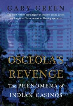 portada Osceola's Revenge: The Phenomena of Indian Casinos 