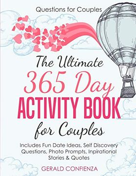 portada Questions for Couples: The Ultimate 365 day Activity Book for Couples. Includes fun Date Ideas, Self Discovery Questions, Photo Prompts, Inspirational Stories and Quotes! (en Inglés)