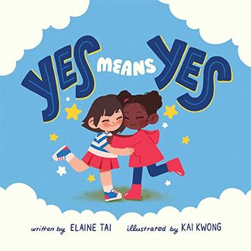 portada Yes Means Yes: A Kid's Book about Consent, Boundaries, & Listening to Your Body (in English)