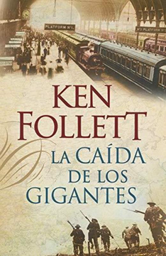 portada La caída de los gigantes (The Century 1) (in Spanish)
