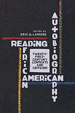 portada Reading African American Autobiography: Twenty-First-Century Contexts and Criticism (Wisconsin Studies in Autobiography) (en Inglés)