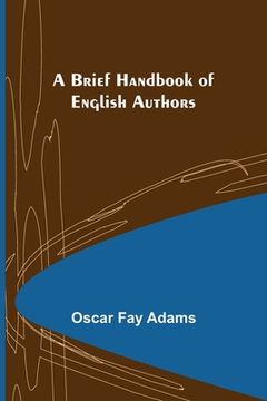 portada A Brief Handbook of English Authors (in English)