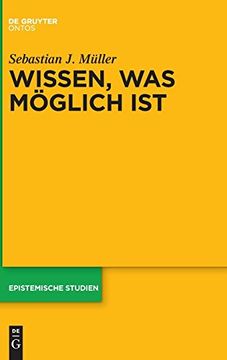 portada Wissen, was Möglich ist (Epistemische Studien (en Alemán)