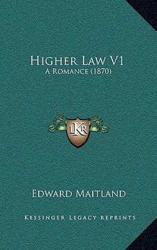 portada higher law v1: a romance (1870) (en Inglés)