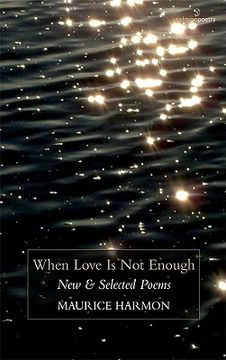 portada when love is not enough: new & selected poems (en Inglés)