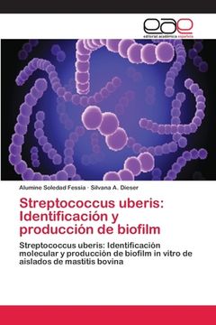 portada Streptococcus Uberis: Identificación y Producción de Biofilm (in Spanish)