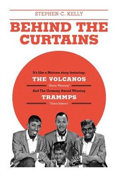portada behind the curtains: with "the volcanos" "storm warning" and the grammy award winning "trammps" "disco inferno" (in English)