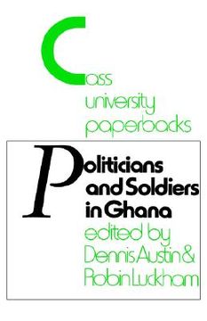 portada politicians and soldiers in ghana 1966-1972 (en Inglés)