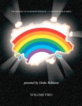 portada the makings of a rainbow warrior - a master in our midst volume ii