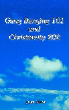 portada gang banging 101 and christianity 202 (in English)