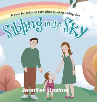 portada Sibling in the Sky: A book for children born after an older sibling dies (en Inglés)