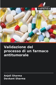 portada Validazione del processo di un farmaco antitumorale (en Italiano)