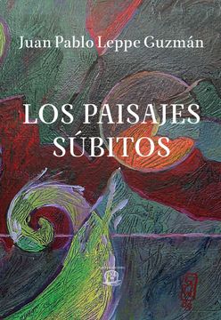 portada Los Paisajes Súbitos (in Spanish)
