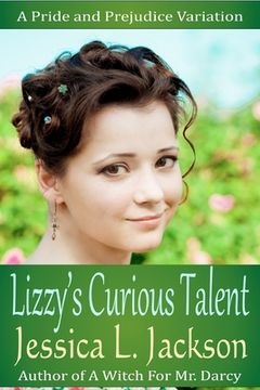 portada Lizzy's Curious Talent: A Pride and Prejudice Variation (en Inglés)