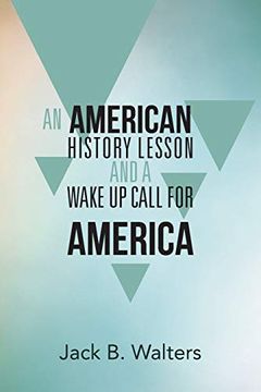 portada An American History Lesson and a Wake up Call for America 