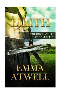 portada Lilith: The Highlander's Captive Series Book 1