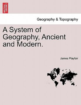 portada a system of geography, ancient and modern. (en Inglés)