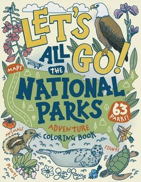 portada Let's Go! All the National Parks Adventure Coloring Book: Explore All 63 of America's National Parks