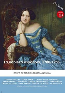 portada Nobleza Española, 1780-1953, la (2ªEdicion 2019) (in Spanish)