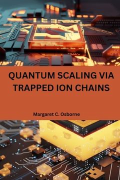 portada Quantum scaling via trapped ion chains (en Inglés)