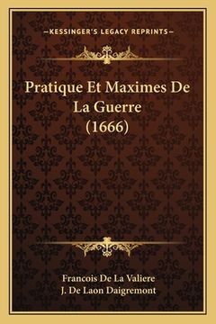 portada Pratique Et Maximes De La Guerre (1666) (en Francés)