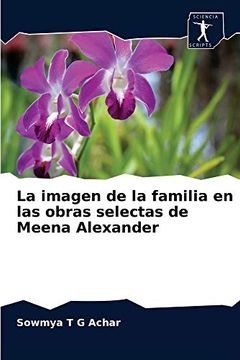 portada La Imagen de la Familia en las Obras Selectas de Meena Alexander
