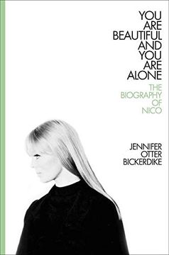 portada You are Beautiful and you are Alone: The Biography of Nico (in English)