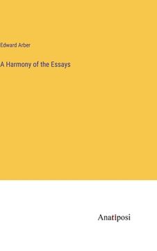 portada A Harmony of the Essays (en Inglés)