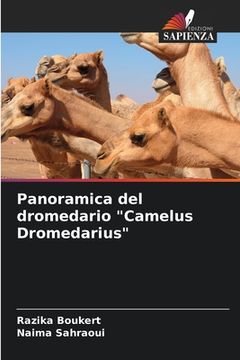 portada Panoramica del dromedario "Camelus Dromedarius" (en Italiano)