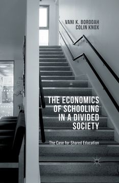 portada The Economics of Schooling in a Divided Society: The Case for Shared Education (en Inglés)
