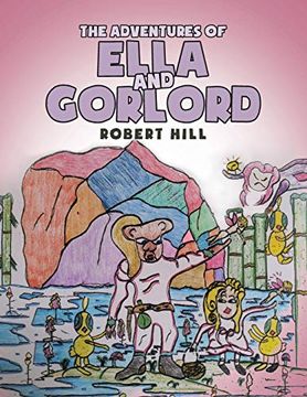 portada The Adventures of Ella and Gorlord (en Inglés)