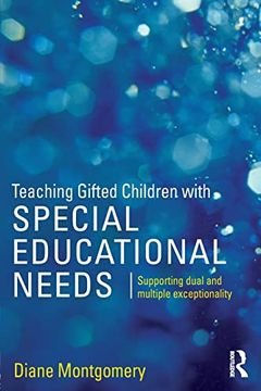 portada Teaching Gifted Children With Special Educational Needs: Supporting Dual and Multiple Exceptionality (in English)