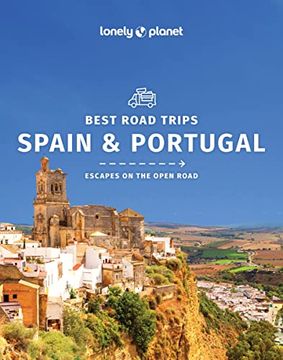 portada Lonely Planet Best Road Trips Spain & Portugal 2 2 (Travel Guide) (in English)
