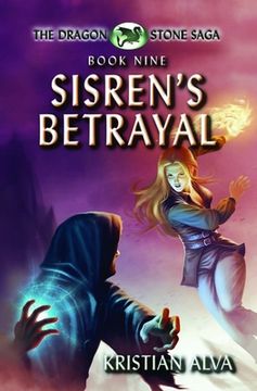 portada Sisren's Betrayal: Book Nine of the Dragon Stone Saga (en Inglés)