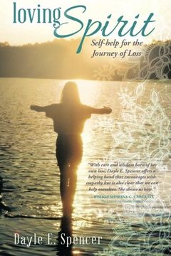 portada Loving Spirit: Self-Help For The Journey Of Loss