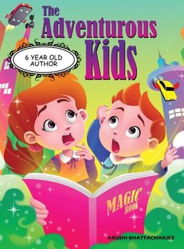 portada The Adventurous Kids: A Mission in the Magic Town (in English)