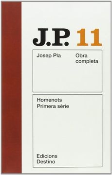 portada Homenots. Primera Sèrie: O. C. Josep Pla. Volum 11 (O. C. Pla) (in Spanish)