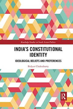 portada India's Constitutional Identity: Ideological Beliefs and Preferences (Routledge Studies in South Asian Politics) (en Inglés)