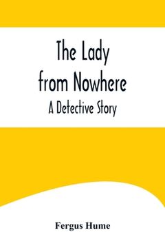 portada The Lady from Nowhere: A Detective Story (in English)