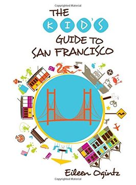 portada Kid's Guide to San Francisco (Kid's Guides Series)