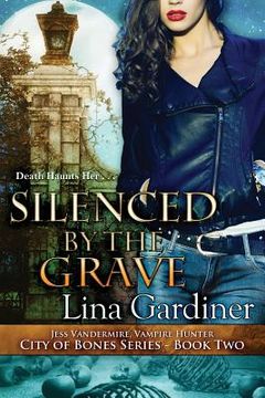 portada Silenced by the Grave (en Inglés)