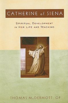 catherine of siena,spiritual development in her life and teaching