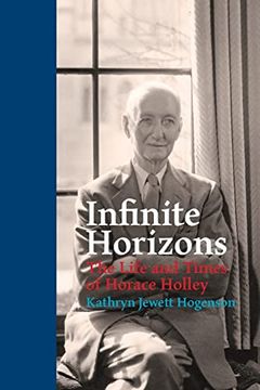 portada Infinite Horizons: The Life and Times of Horace Holley (en Inglés)