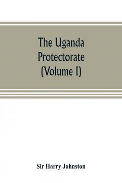 portada The Uganda Protectorate Volume i (en Inglés)