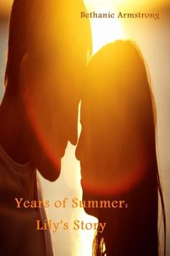 portada Years of Summer: Lily's Story (The Saga of Lost Souls) (Volume 4)