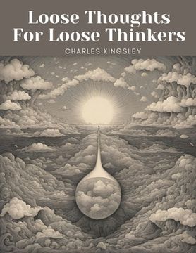portada Loose Thoughts For Loose Thinkers (en Inglés)